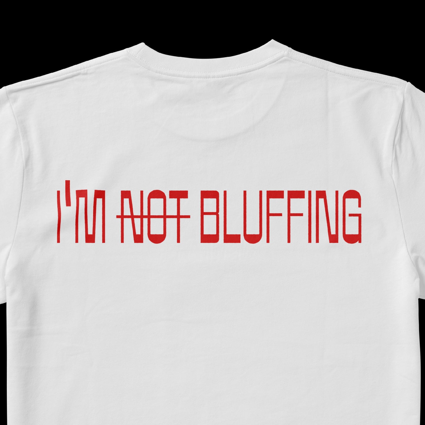 Camiseta Poker I'm (not) Bluffing Blanca